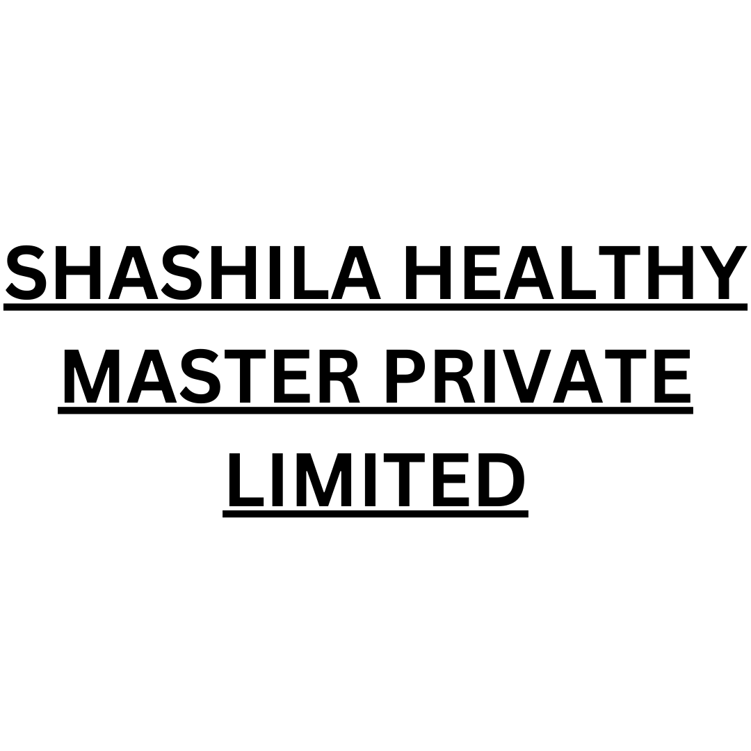 SHASHILA HEALTHY MASTER PRIVATE LIMITED